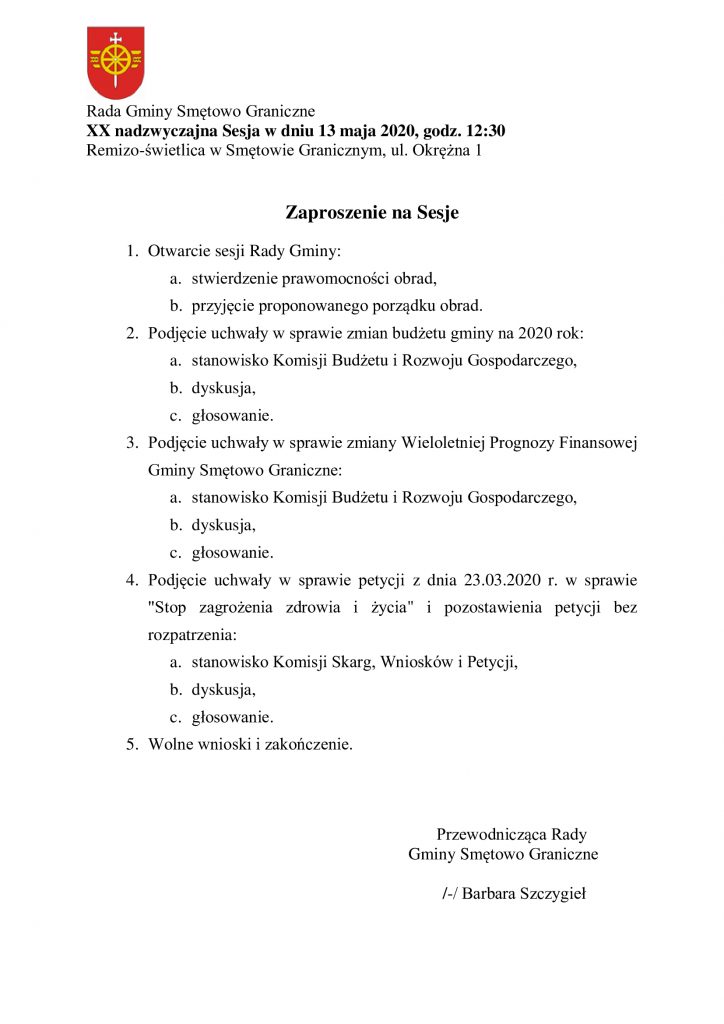 Rada Gminy Smętowo Graniczne zaprasza na XX nadzwyczajną sesję w dniu 13 maja 2020 na godzinę 12:30 do Remizo-świetlicy w Smętowie Graniczny, ul. Okrężna 1