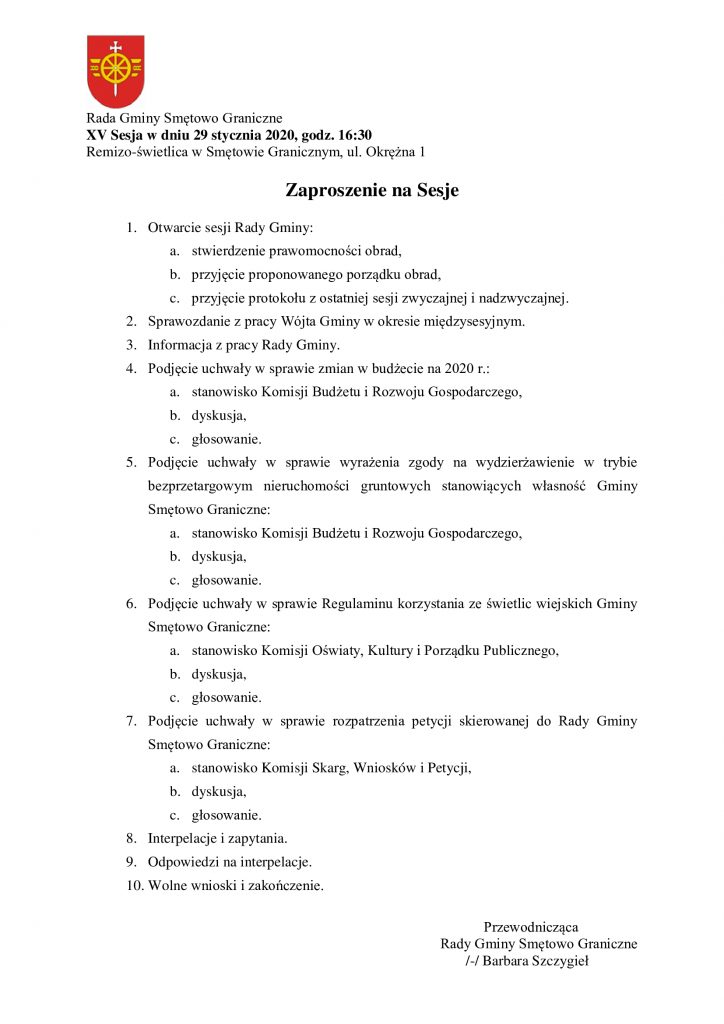 Rada Gminy Smętowo Graniczne zaprasza na XV zwyczajną sesję w dniu 29 stycznia 2020 na godzinę 16:30 do Remizo-świetlicy w Smętowie Granicznym, ul. Okrężna 1